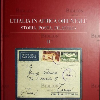 Каталог по филателии и филокартии ,том 2"Италия в Восточной Африке. История.Сообщение.Филателия" Пьеро Макрелли,Бруно Кревато-Сельваджи - Biblion.shop