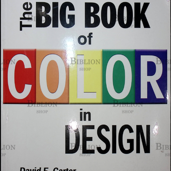 "The big book of color in design" David E. Carter (Большая книга о цвете в дизайне) - Biblion.shop 